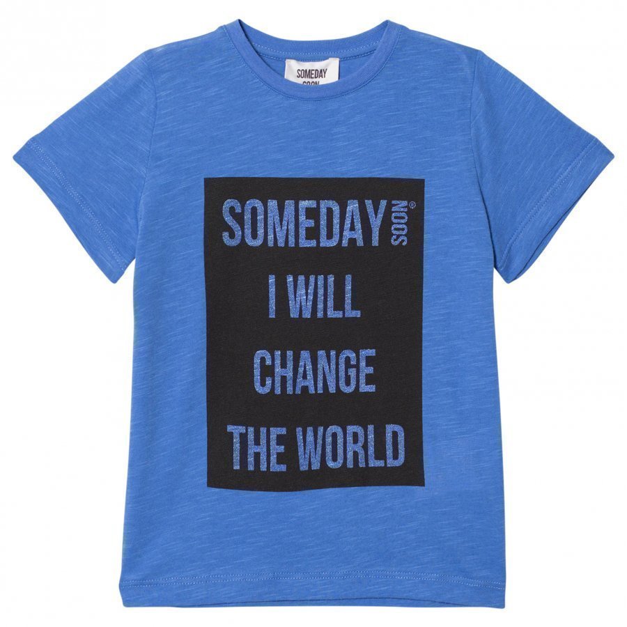 Someday Soon Someday Blue T-Paita